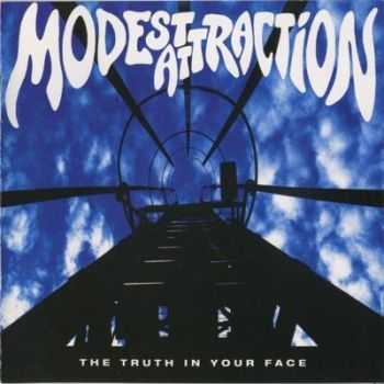 Modest Attraction - The Truth In Your Face (1994) [Lossless+Mp3]