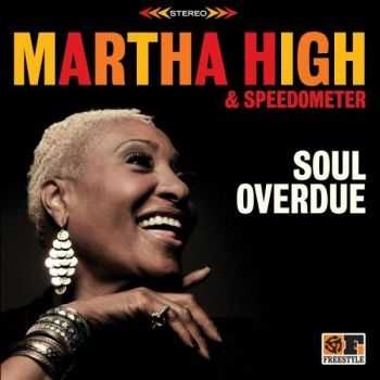 Martha High & Speedometer - Soul Overdue (2012) Martha High & Speedometer - Soul Overdue (2012)