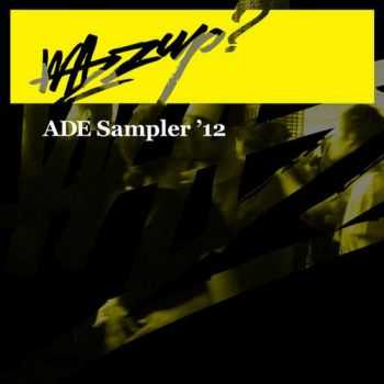 VA - Wazzup ADE Sampler (2012)