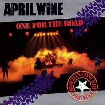 April Wine - One For The Road (1985)