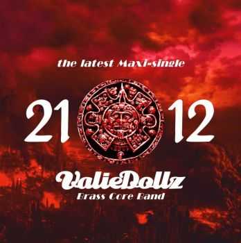 ValieDollz BrassCore Band - Maxi-Single 21/12 (2012)