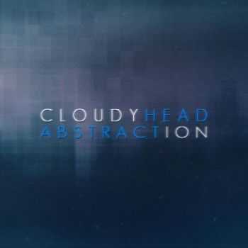 Cloudyhead - Abstraction (2012)