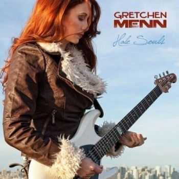 Gretchen Menn - Hale Souls (2012)