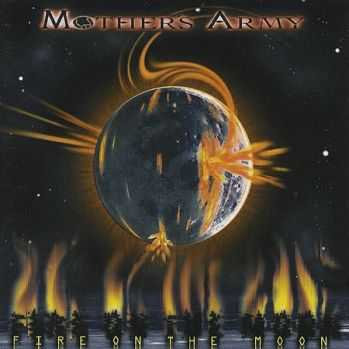 Mother's Army - Fire On The Moon (1998) Mother's Army - Fire On The Moon (1998)