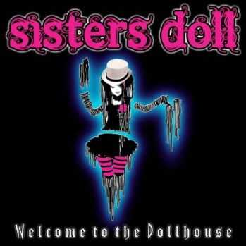 Sisters Doll - Welcome To The Dollhouse (2012)