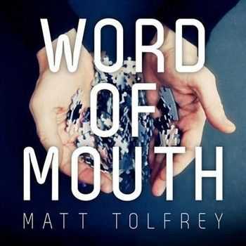 Matt Tolfrey - Word Of Mouth (2012)