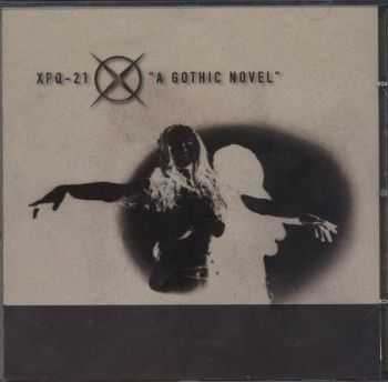 XPQ-21 feat. Jeyenne  - A Gothic Novel (Maxi-Single)  (1998)