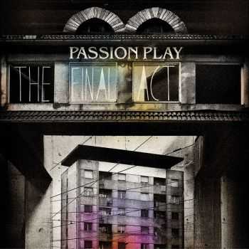 Passion Play - The Final Act (2012)