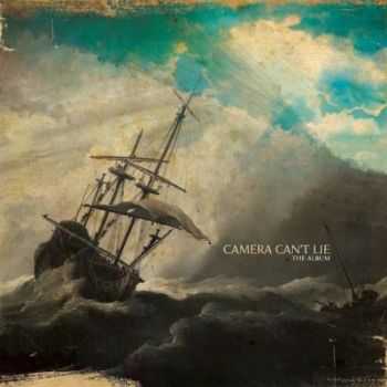 Camera Cant Lie - The Album (2012)
