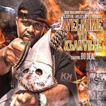 Bo Deal - Welcome To Klanville (2012) Bo Deal - Welcome To Klanville (2012)