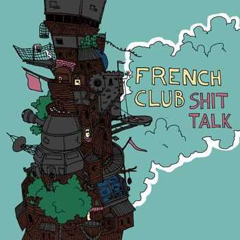 French Club - Shit Talk (2012)