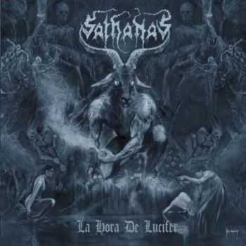 Sathanas - La Hora De Lucifer (2012)