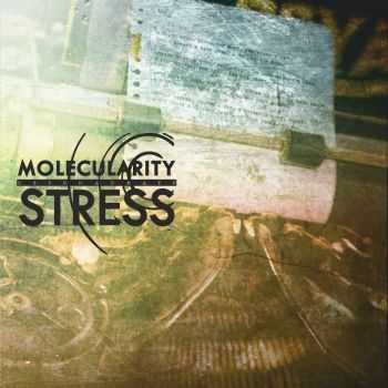 Molecularity Stress -   (2012)