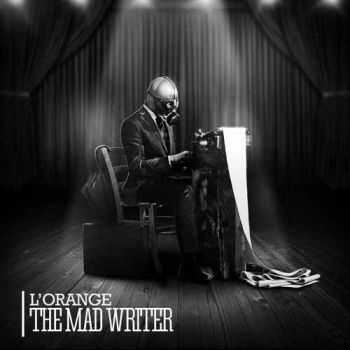 L'Orange - The Mad Writer (2012) (2012)