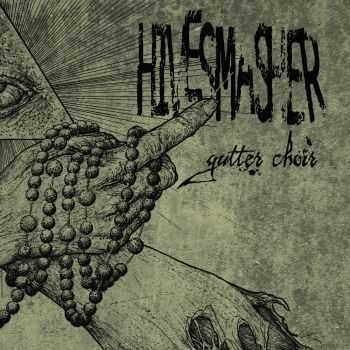 HiveSmasher - Gutter Choir (2012)