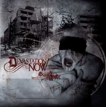 Devastation Now - Staub & Asche (2012) Devastation Now - Staub & Asche (2012)