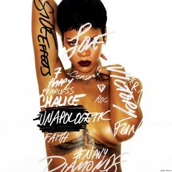 Rihanna - Unapologetic (Deluxe Edition) (2012)