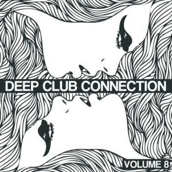 VA - Deep Club Connection Vol8 (2012) VA - Deep Club Connection Vol8 (2012)