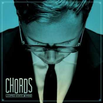 Chords - Looped State Of Mind (2012) Chords - Looped State Of Mind (2012)