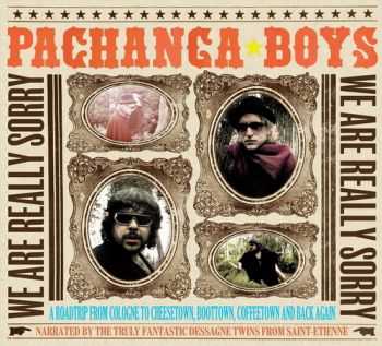 Pachanga Boys - We Are Really Sorry (2012) Pachanga Boys - We Are Really Sorry (2012)