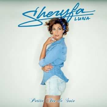 Sheryfa Luna - Petite Fée De Soie (2012) Sheryfa Luna - Petite Fée De Soie (2012)