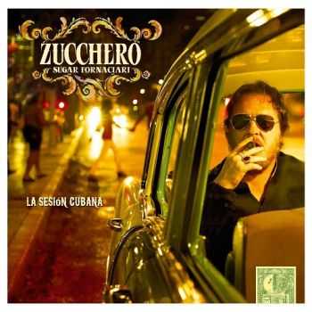Zucchero - La Sesion Cubana (2012) Zucchero - La Sesion Cubana (2012)