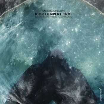 Igor Lumpert Trio - Innertextures Live (2012)