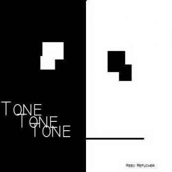 Reed Refucher - Tone (2012)
