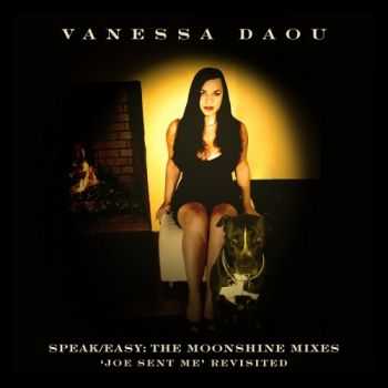 Vanessa Daou - Speak Easy: The Moonshine Mixes (Joe Sent Me revisited)(2012) Vanessa Daou - Speak Easy: The Moonshine Mixes (Joe Sent Me revisited)(2012)