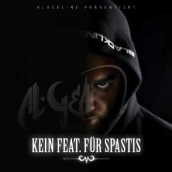 Al Gear - Kein feat für Spastis (2012) Al Gear - Kein feat für Spastis (2012)