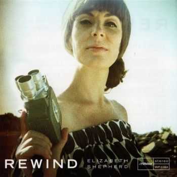 Elizabeth Shepherd - Rewind (2012)