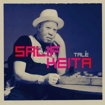 Salif Ke&#239;ta - Tale (2012)