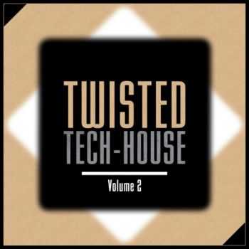VA - Twisted Tech House Vol 2 (2012) VA - Twisted Tech House Vol 2 (2012)