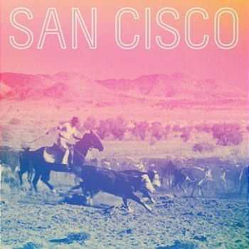San Cisco - San Cisco (2012) San Cisco - San Cisco (2012)