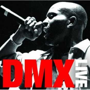 DMX - Live (2012) DMX - Live (2012)