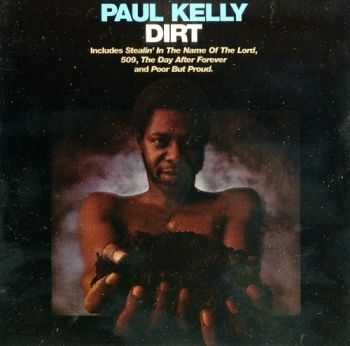 Paul Kelly - Dirt (1972)