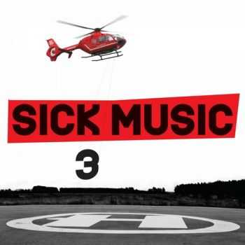 VA - Sick Music 3 (2012)