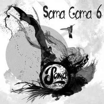 VA - Soma Coma 6 (2012)