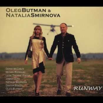 Oleg Butman & Natalia Smirnova - Runway (2012)