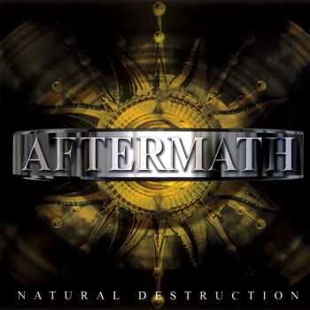 Aftermath - Natural Destruction (2003) Aftermath - Natural Destruction (2003)