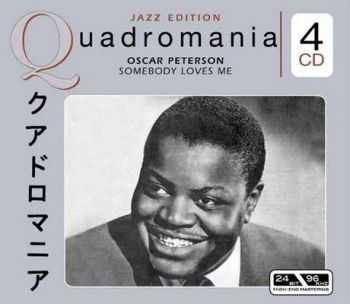 Oscar Peterson - Somebody Loves Me (Quadromania, 4 CD)