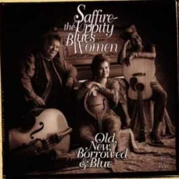 Saffire - Old, New, Borrowed & Blue (1994)