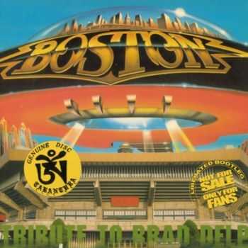 Boston - Tribute To Brad Delp (1979) (Bootleg)