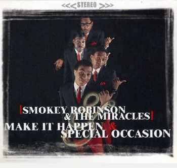 Smokey Robinson & The Miracles - Make It Happen (1967) & Special Occasion (1968)