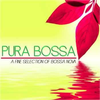 Pura Bossa (A Fine Selection Of Bossa Nova) (2012)