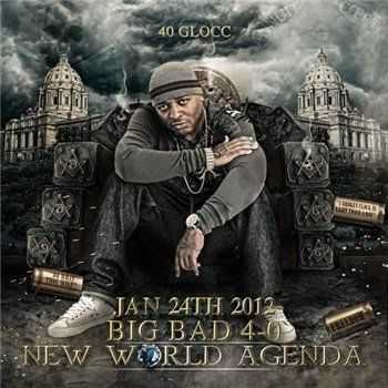40 Glocc - New World Agenda (2012)