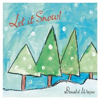 Donald Wayne - Let It Snow! (2012)