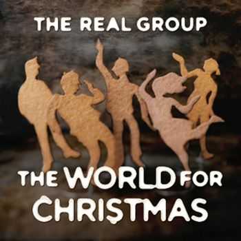 The Real Group - The World for Christmas (2012)