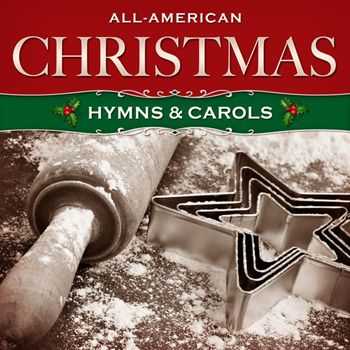 Faith Singers & Orchestra - All-American Christmas Hymns & Carols (2012)