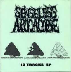 Senseless Apocalypse - st [EP] (1997)